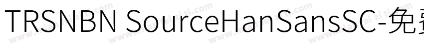 TRSNBN SourceHanSansSC字体转换